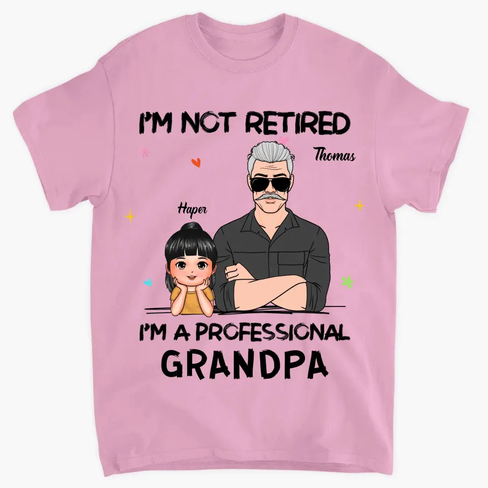 I'm A Professional Grandpa - Personalized Custom T-shirt - Father's Day Gift For Grandpa