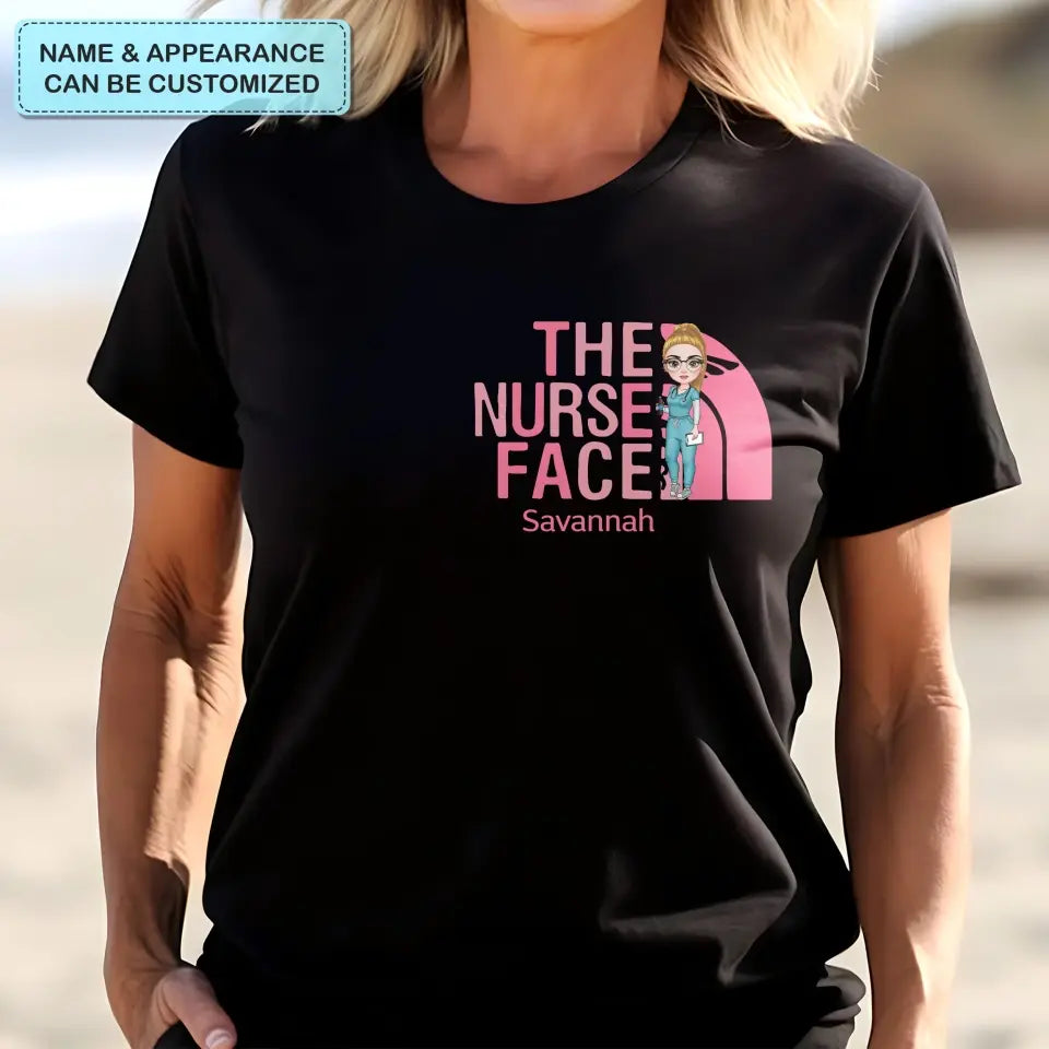 The Nurse Face - Personalized Custom T-shirt - Nurse's Day, Appreciation Gift For Nurse