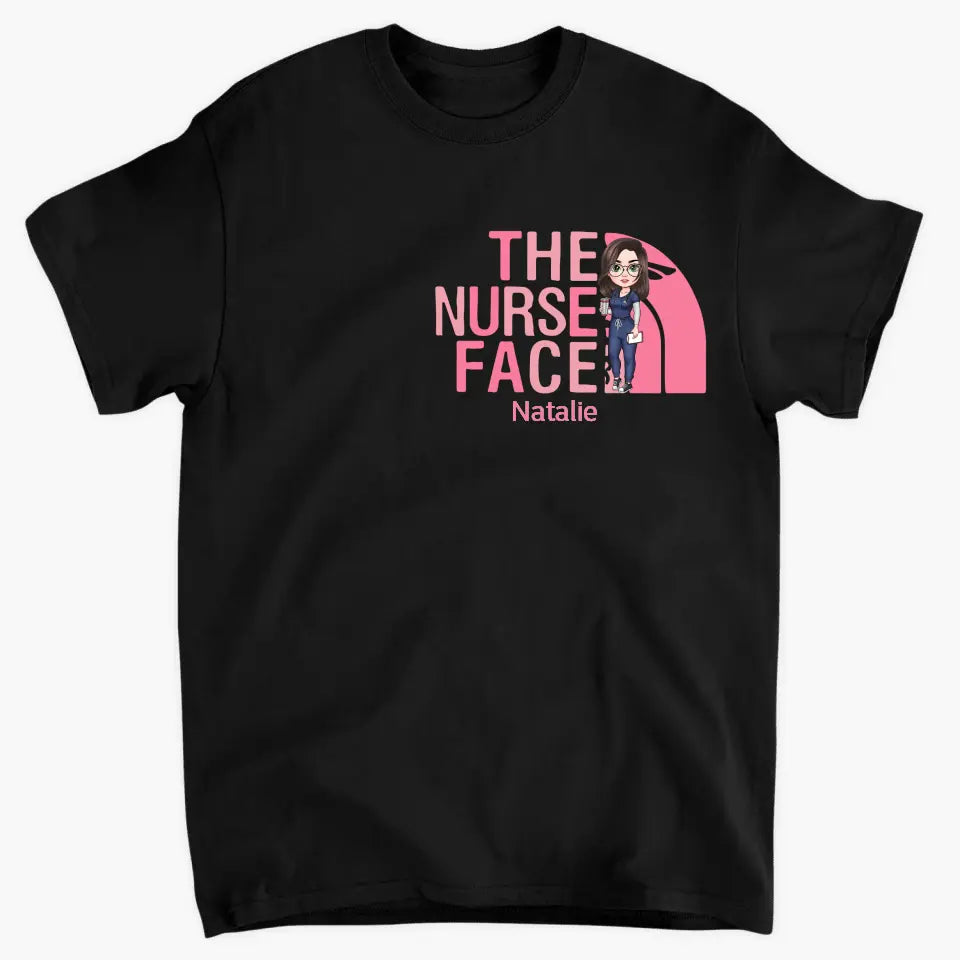 The Nurse Face - Personalized Custom T-shirt - Nurse's Day, Appreciation Gift For Nurse