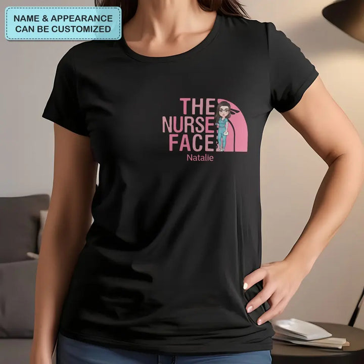 The Nurse Face - Personalized Custom T-shirt - Nurse's Day, Appreciation Gift For Nurse