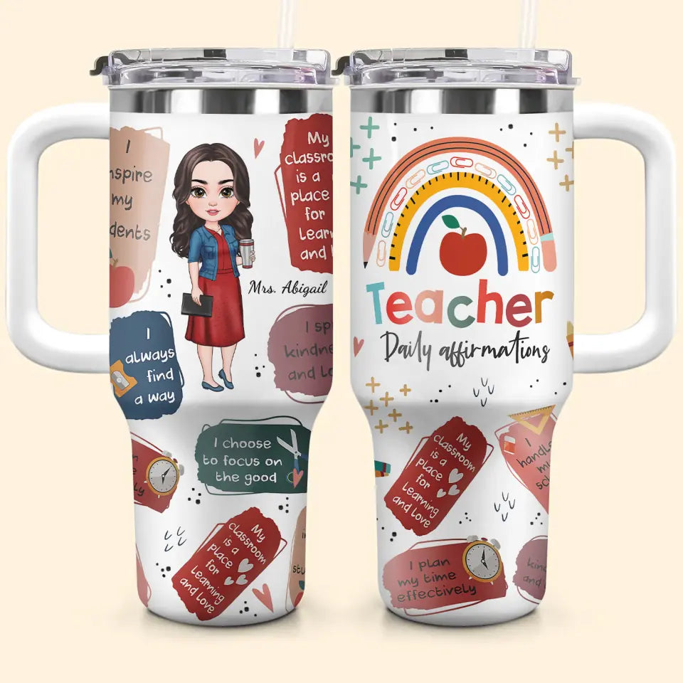 Teacher Daily Affirmations - Personalized Custom Tumbler With Handle - Teacher's Day, Appreciation Gift For Teacher