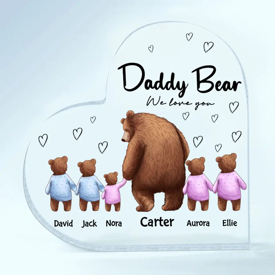 Daddy Bear - Personalized Custom Heart-shaped Acrylic Plaque -  Father's  Day Gift For Dad