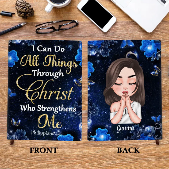 I Can Do All Things Through Christ Who Strengthens Me - Personalized Custom Leather Journal -  Gift For Family Members, Friends