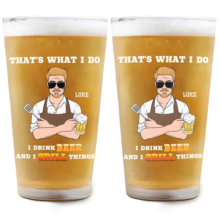 I Drink Beer And I Know Thing - Personalized Custom Beer Glass - Father's Day Gift For Dad