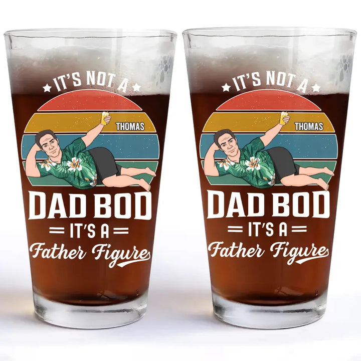It's Not Dad Bob - Personalized Custom Beer Glass - Father's Day Gift For Dad