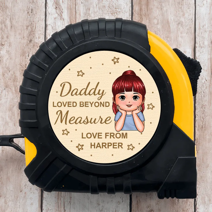 Loved Beyonded Measure - Personalized Custom Tape Measure - Father's Day Gift For Dad, Grandpa