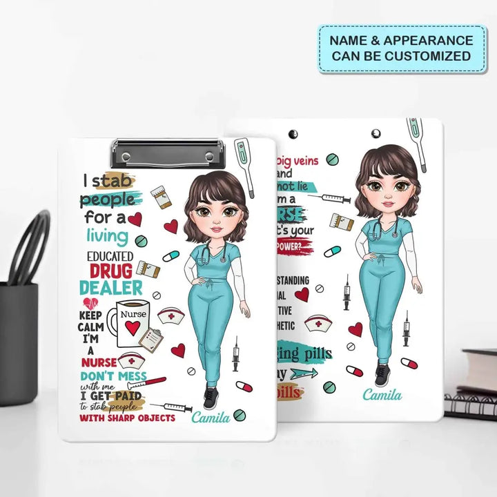 I Stab People For A Living - Personalized Custom Clipboard - Nurse's Day, Appreciation Gift For Nurse