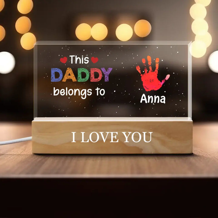 This Daddy Belongs To - Personalized Custom Name Night Light - Father's Day Gift For Dad