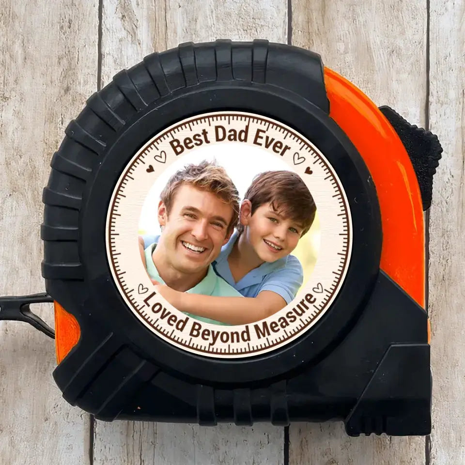 Best Dad Ever - Personalized Custom Tape Measure - Father's Day Gift For Dad, Grandpa