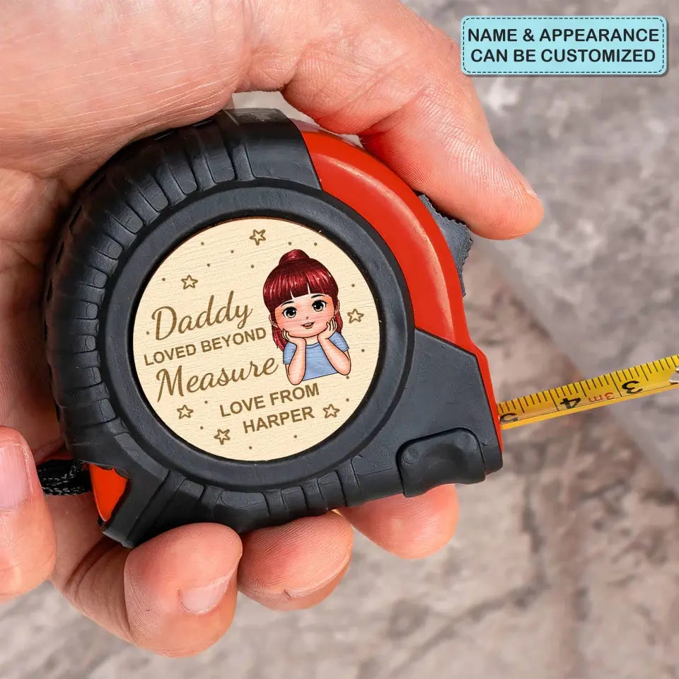 Loved Beyonded Measure - Personalized Custom Tape Measure - Father's Day Gift For Dad, Grandpa