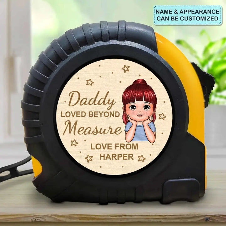 Loved Beyonded Measure - Personalized Custom Tape Measure - Father's Day Gift For Dad, Grandpa