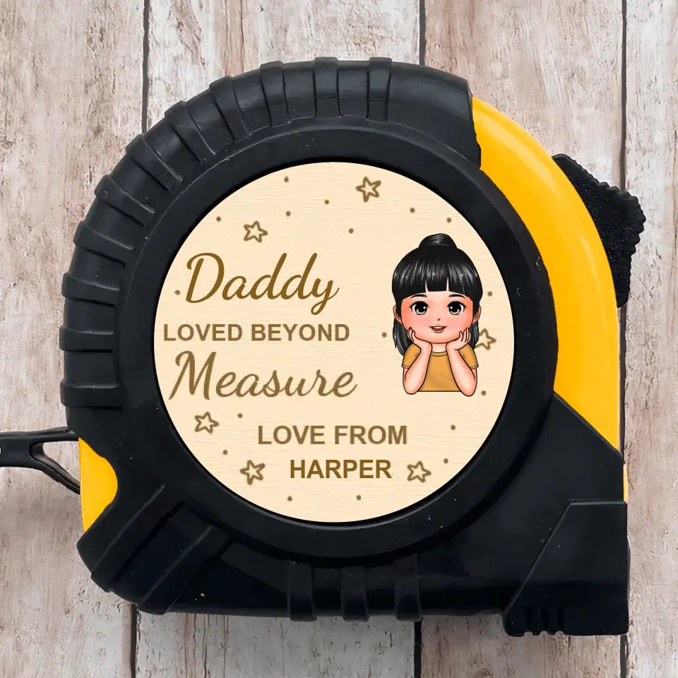 Loved Beyonded Measure - Personalized Custom Tape Measure - Father's Day Gift For Dad, Grandpa