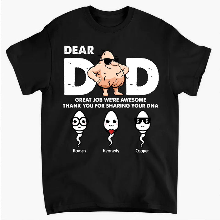 Dear Dad Great Job - Personalized Custom T-shirt - Father's Day Gift For Grandpa, Dad