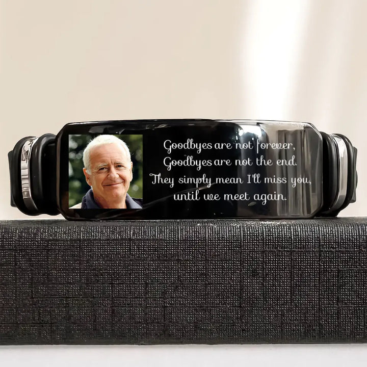 Goodbyes Are Not Forever - Personalized Custom Photo Bracelet - Memorial Gift