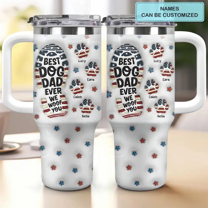 Best Dog Dad Ever - Personalized Custom Tumbler With Handle - Gift For Dog Lovers, Dog Owners