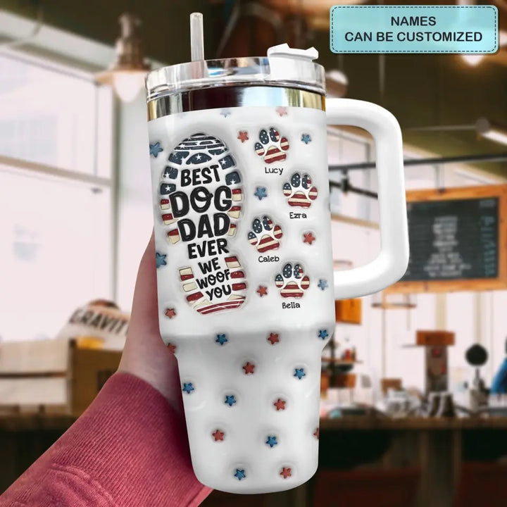 Best Dog Dad Ever - Personalized Custom Tumbler With Handle - Gift For Dog Lovers, Dog Owners