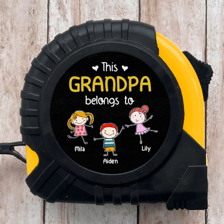This Grandpa Belong To - Personalized Custom Tape Measure - Father's Day Gift For Grandpa, Dad