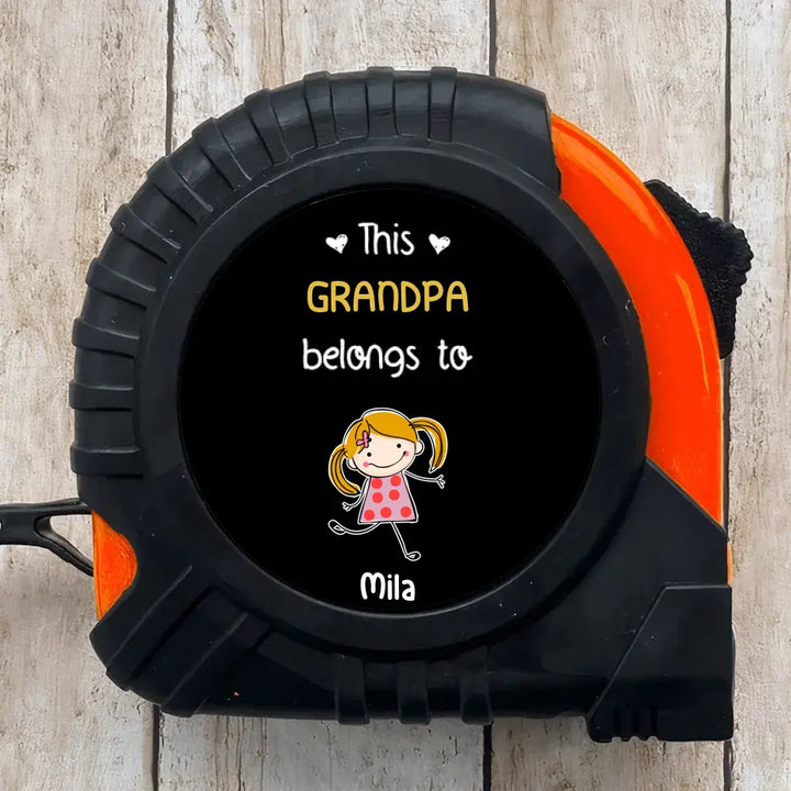 This Grandpa Belong To - Personalized Custom Tape Measure - Father's Day Gift For Grandpa, Dad