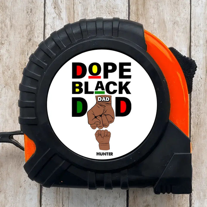 Dope Black Dad - Personalized Custom Tape Measure - Father's Day Gift For Grandpa, Dad