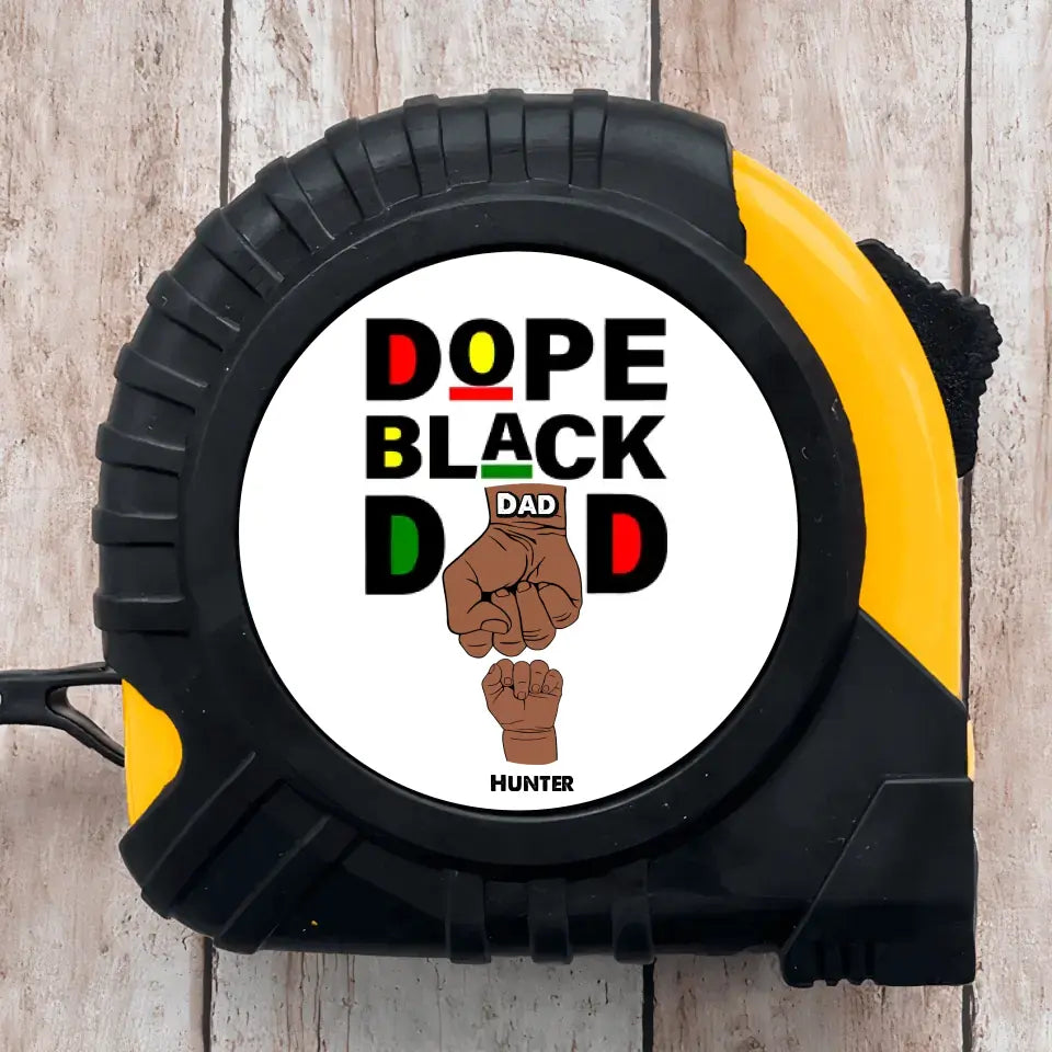 Dope Black Dad - Personalized Custom Tape Measure - Father's Day Gift For Grandpa, Dad