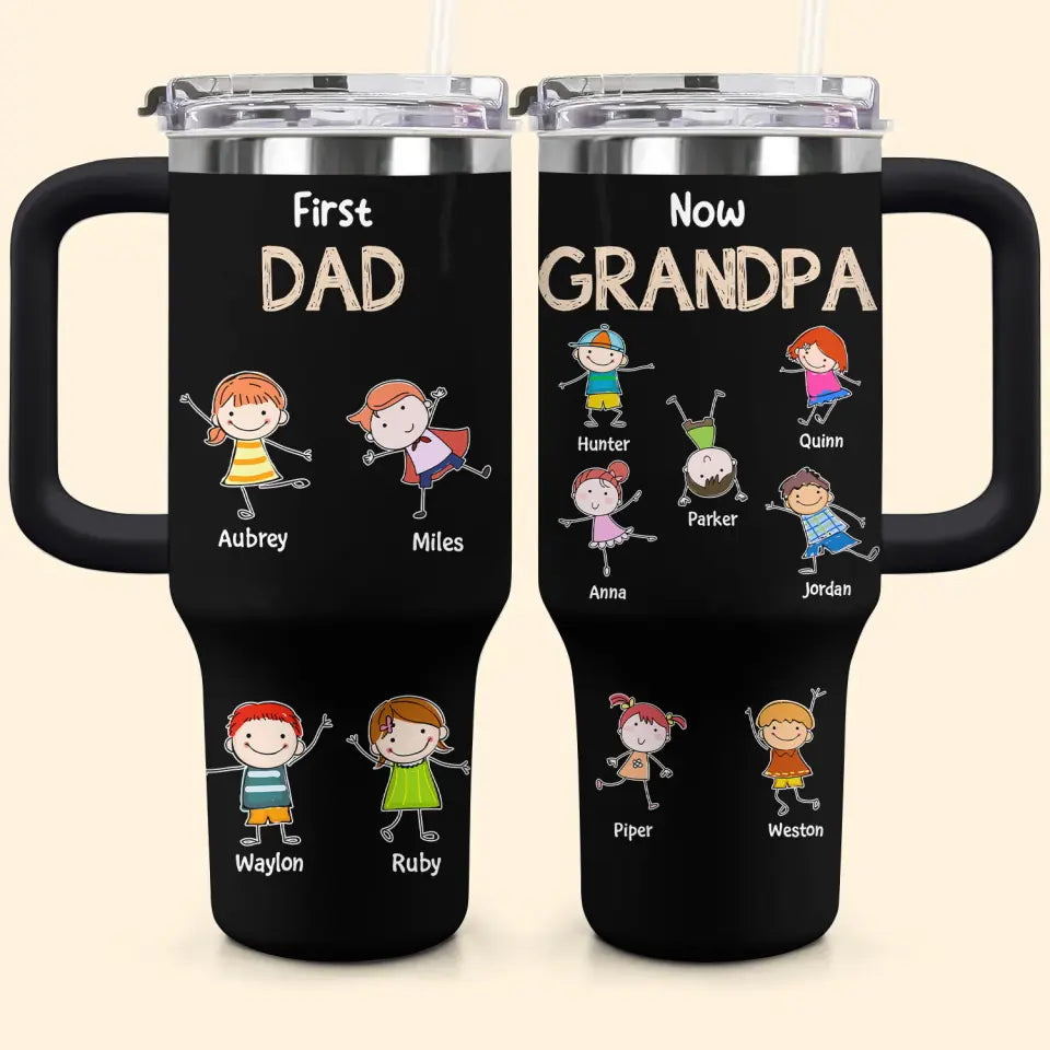 First Dad Now Grandpa - Personalized Custom Tumbler With Handle - Father's Day Gift For Dad, Grandpa