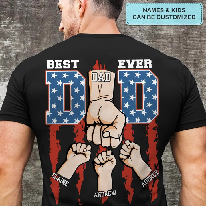 Best Dad Ever Hand - Personalized Custom Back Printed T-shirt - Father's Day Gift For Dad
