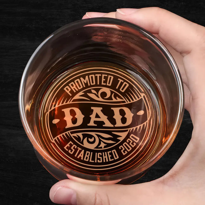 Promote To Dad - Personalized Custom Whiskey Glass - Father's Day Gift For Dad, Grandpa