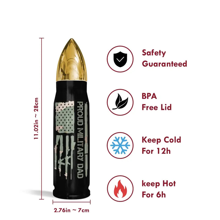 Proud Military Dad - Personalized Custom Bullet Tumbler - Father's Day Gift For Grandpa, Dad