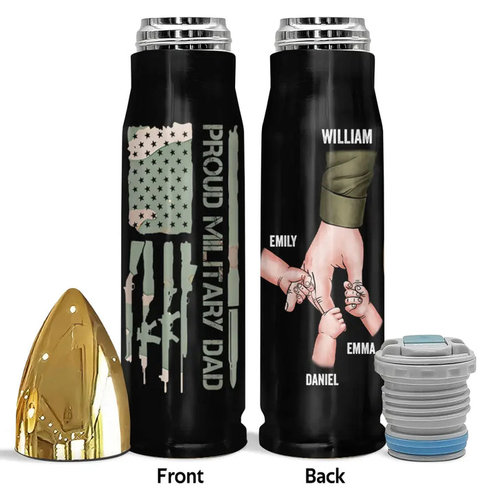 Proud Military Dad - Personalized Custom Bullet Tumbler - Father's Day Gift For Grandpa, Dad