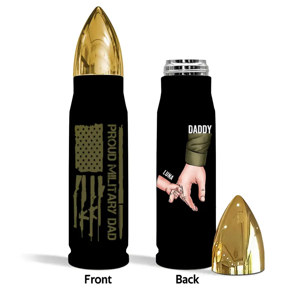 Proud Military Dad - Personalized Custom Bullet Tumbler - Father's Day Gift For Grandpa, Dad