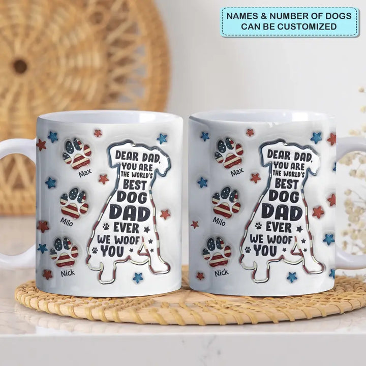 Dad We Woof You - Personalized Custom 3D Inflated Effect Printed Mug - Father's Day Gift For Dog Dad