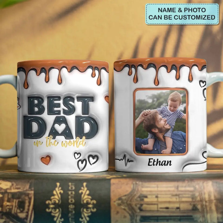 Best Dad In The World - Personalized Custom 3D Inflated Effect Printed Mug - Father's Day Gift For Dad