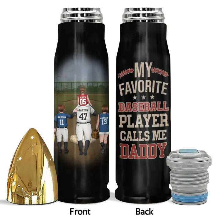 My Favorite Baseball Player - Personalized Custom Bullet Tumbler - Father's Day Gift For Dad