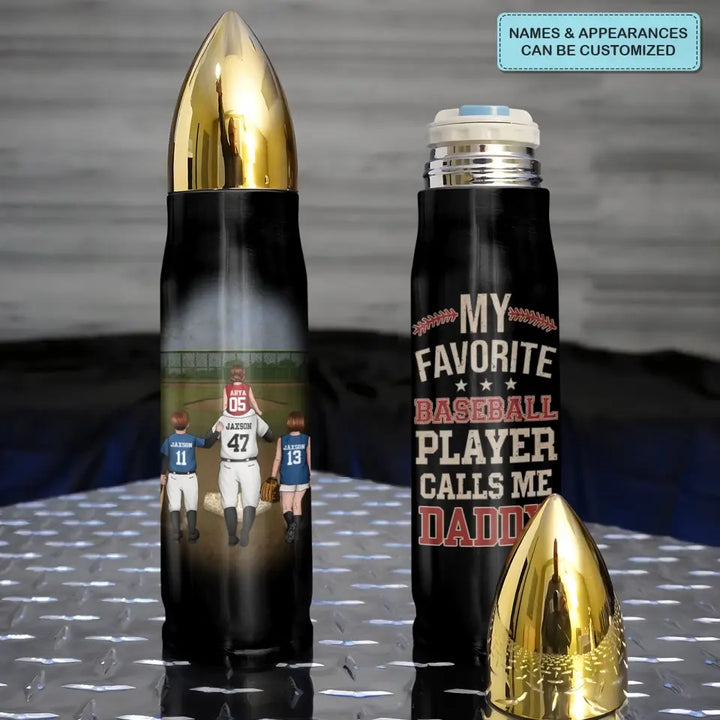 My Favorite Baseball Player - Personalized Custom Bullet Tumbler - Father's Day Gift For Dad