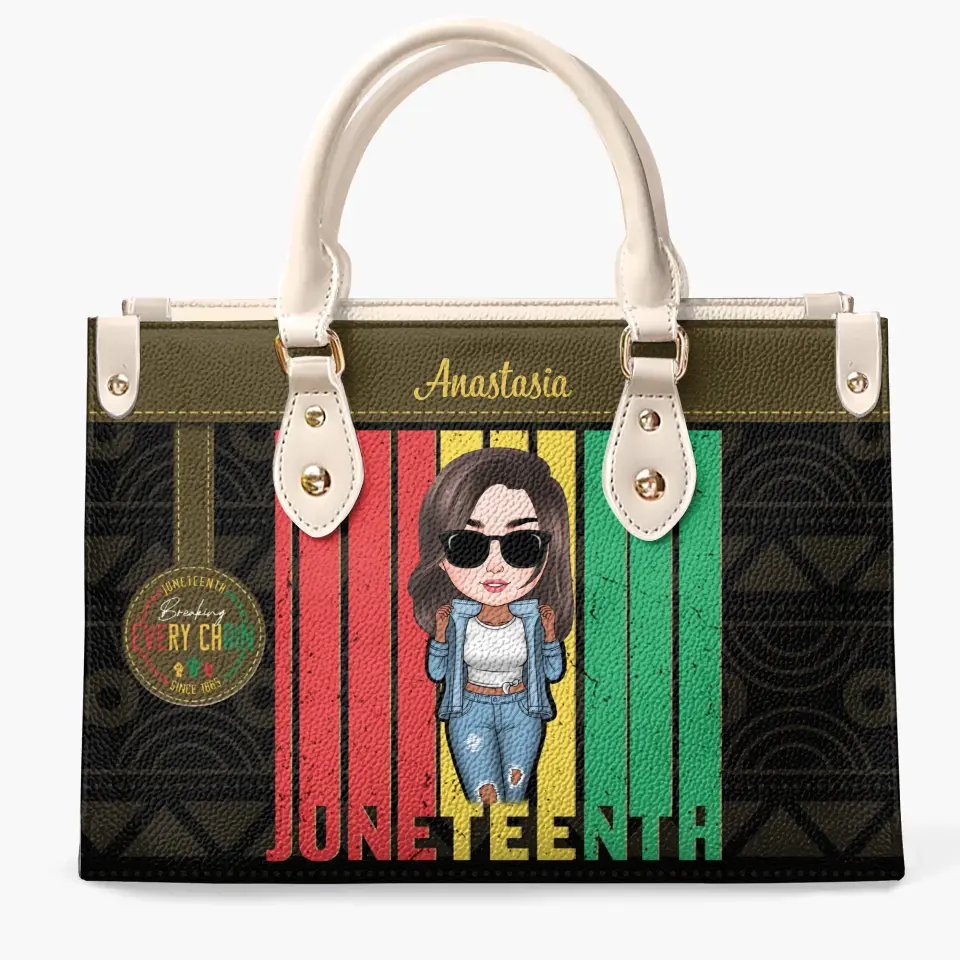 Breaking Every Chain - Personalized Custom Leather Bag - Juneteenth Gift