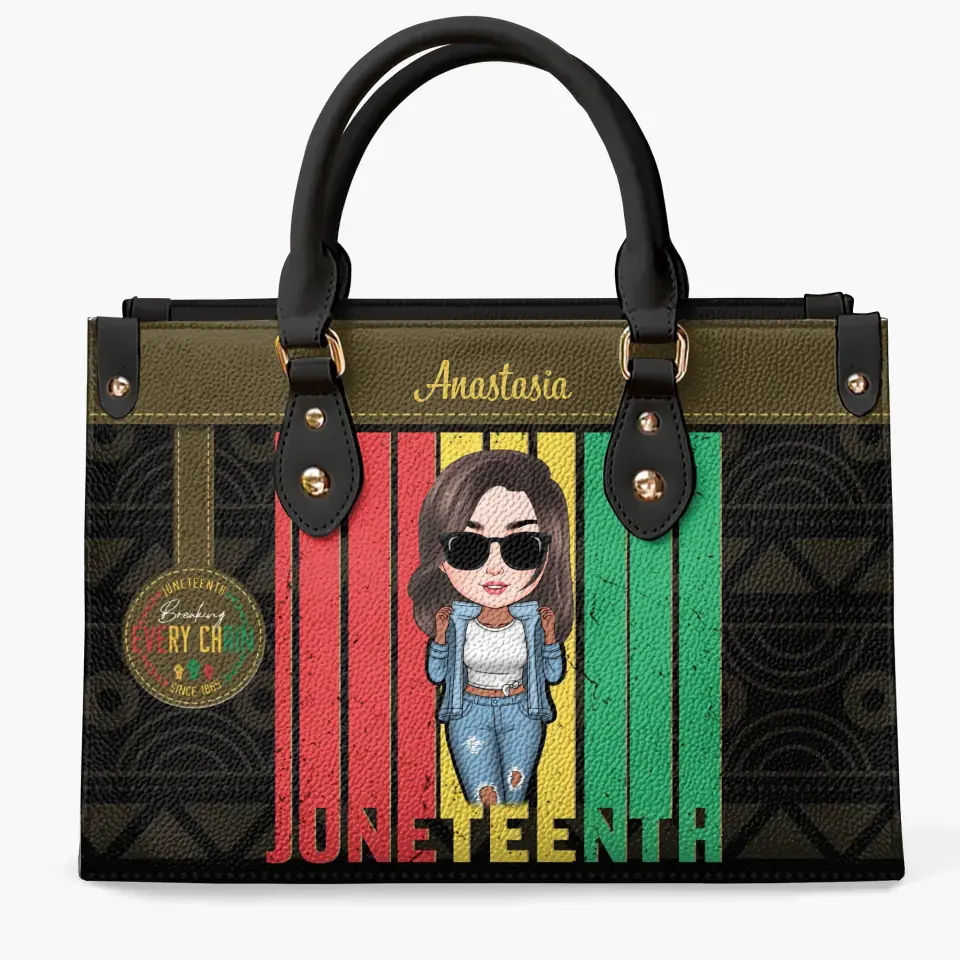 Breaking Every Chain - Personalized Custom Leather Bag - Juneteenth Gift