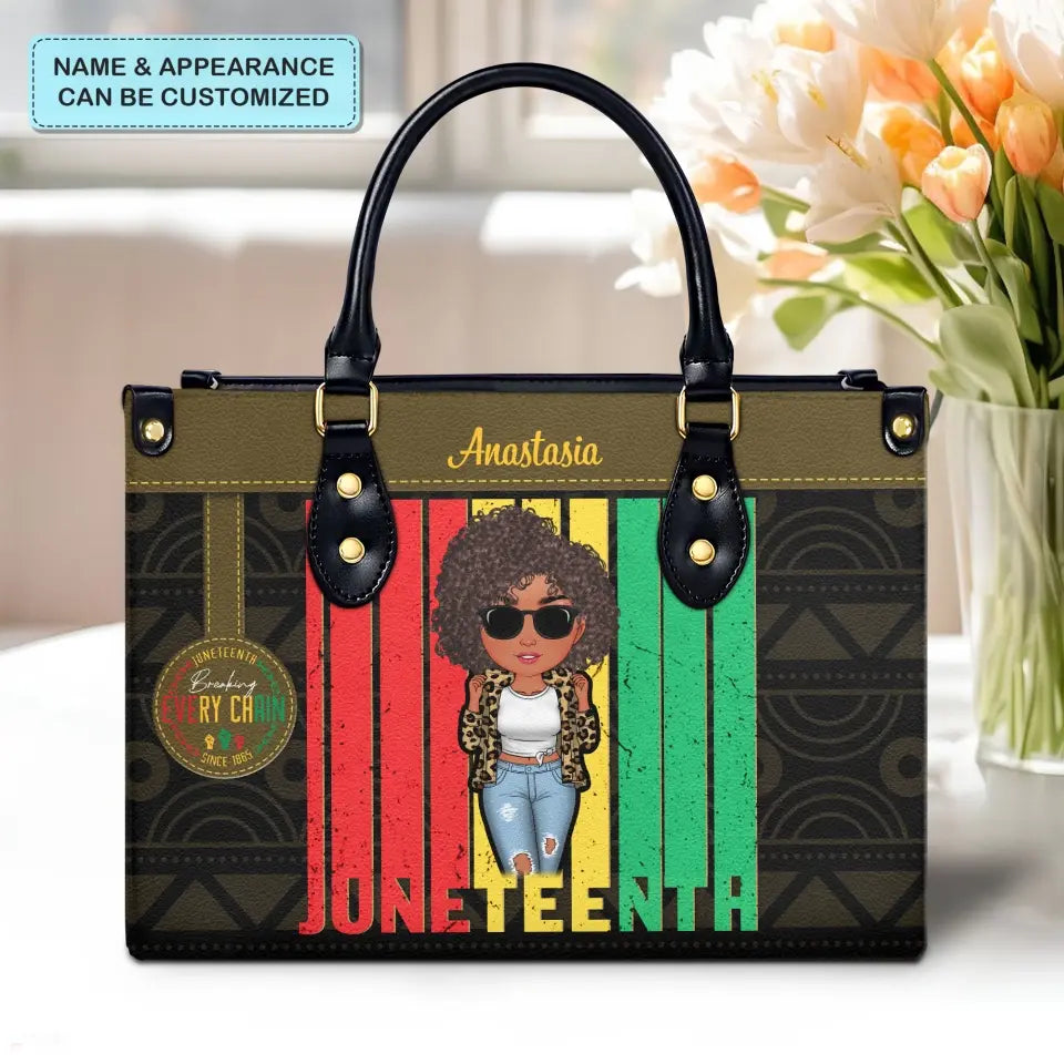Breaking Every Chain - Personalized Custom Leather Bag - Juneteenth Gift