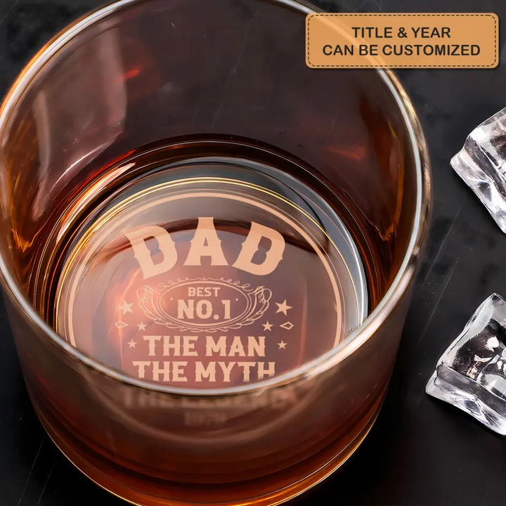 The Man The Myth The Legend - Personalized Custom Whiskey Glass - Father's Day Gift For Dad, Grandpa