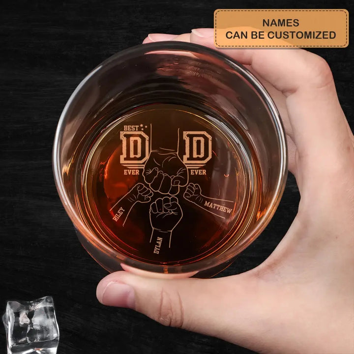 Best Dad Ever - Personalized Custom Whiskey Glass - Father's Day Gift For Dad, Grandpa
