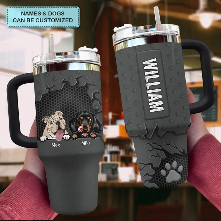 3D Dog Crack - Personalized Custom Tumbler With Handle - Gift For Pet Lovers, Dog Dad, Dog Mom, Cat Dad, Cat Mom