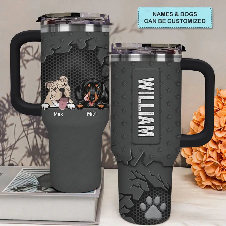 3D Dog Crack - Personalized Custom Tumbler With Handle - Gift For Pet Lovers, Dog Dad, Dog Mom, Cat Dad, Cat Mom