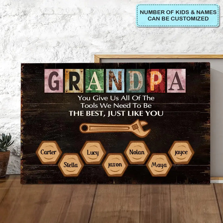 You Give Us All The Tools We Need - Personalized Custom Poster/Wrapped Canvas - Father's Day Gift For Grandpa, Dad