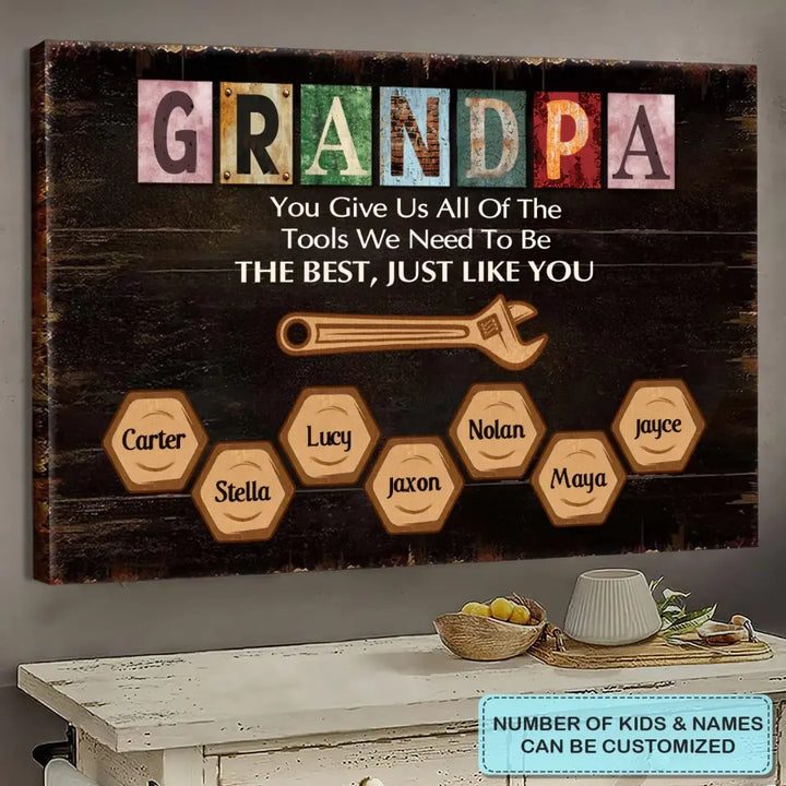 You Give Us All The Tools We Need - Personalized Custom Poster/Wrapped Canvas - Father's Day Gift For Grandpa, Dad