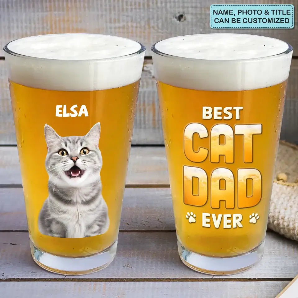 Best Fur Dad Ever - Personalized Custom Beer Glass - Father's Day Gift For Pet Lover's, Dog Dad, Cat Dad