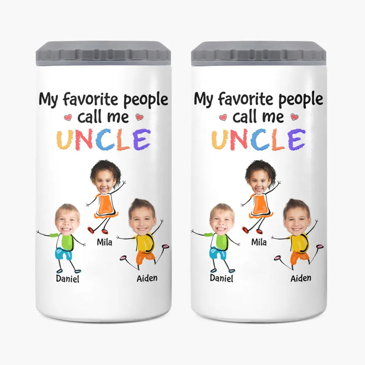 My Favorite People Call Me - Personalized Custom Can Cooler Tumbler - Gift For Family Members