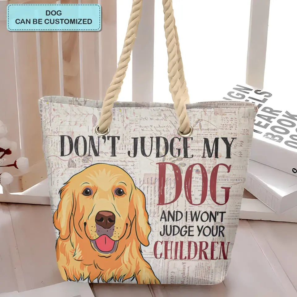 Don't Judge My Dogs - Personalized Custom Beach Bag - Gift For Dog Lover, Dog Dad, Dog Mom