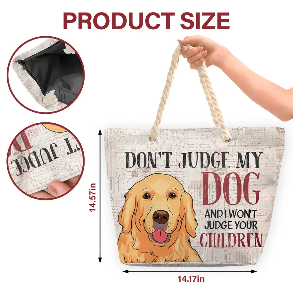 Don't Judge My Dogs - Personalized Custom Beach Bag - Gift For Dog Lover, Dog Dad, Dog Mom