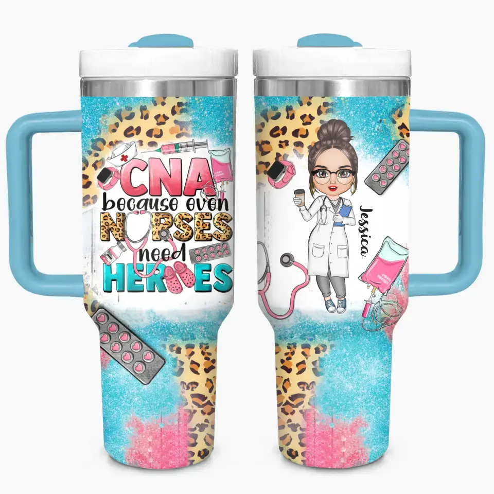 CNA Because Even Nurses Need Heros - Personalized Custom Tumbler With Handle - Appreciation Gift For Nurse