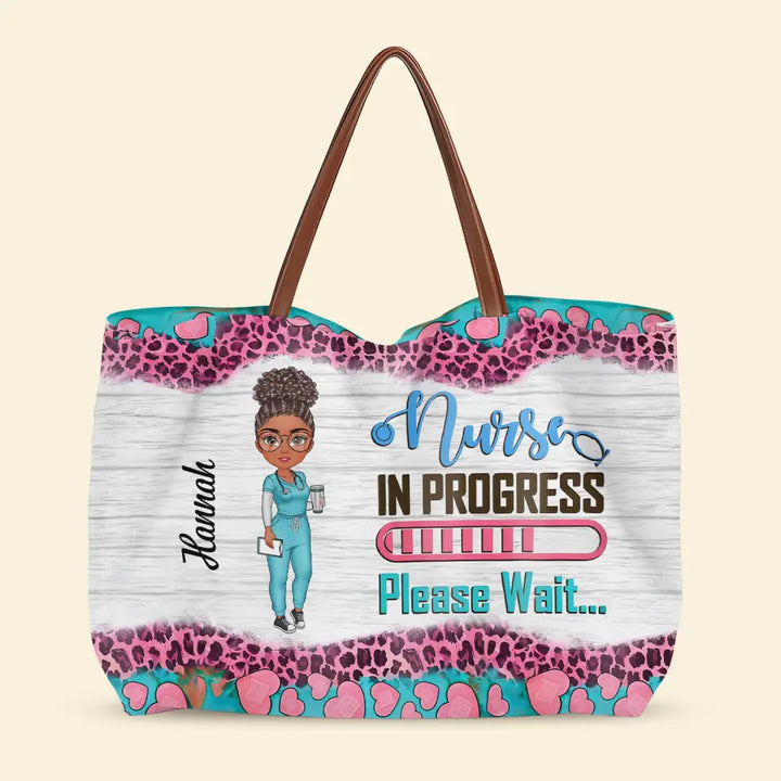 Nurse In Progress - Personalized Custom Tote Bag - Nurse's Day, Appreciation Gift For Nurse