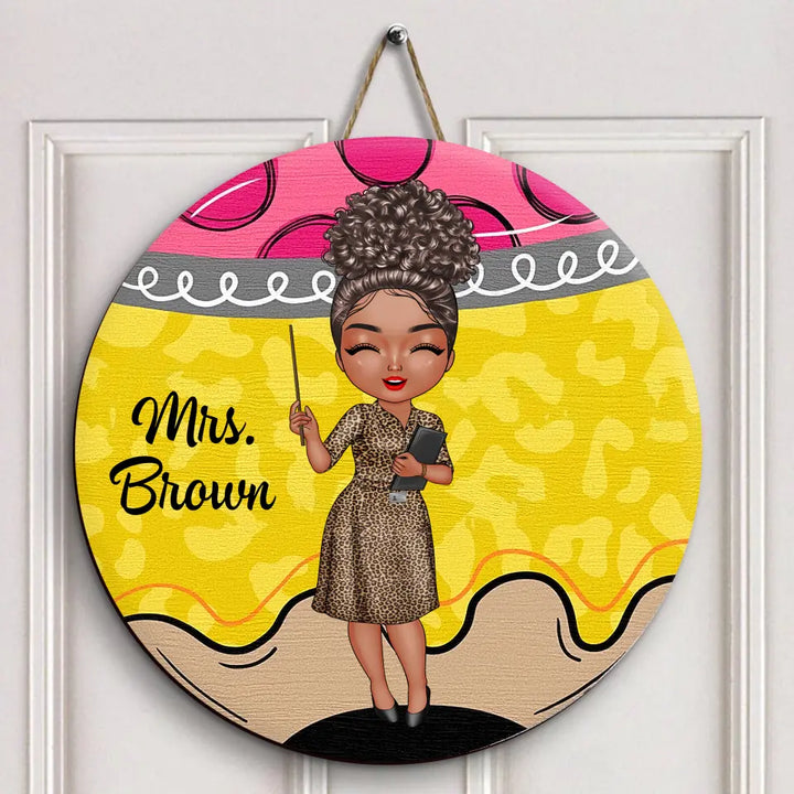 Welcome To My Classroom - Personalized Custom Door Sign - Teacher's Day, Appreciation Gift For Teacher